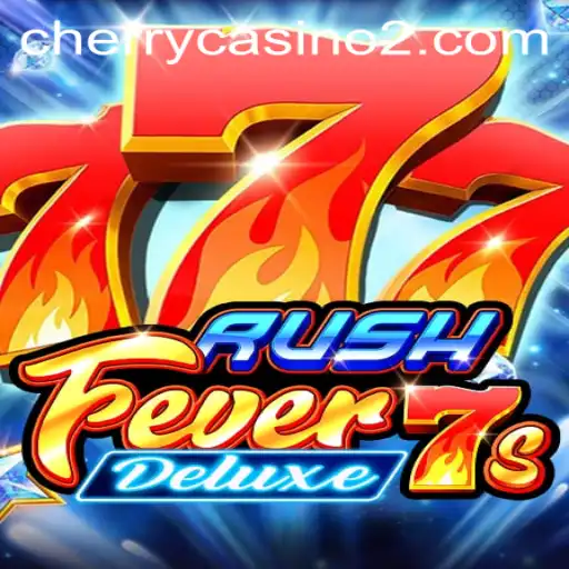 RushFever7sDeluxe: An In-Depth Exploration of the Thrilling New Gaming Phenomenon